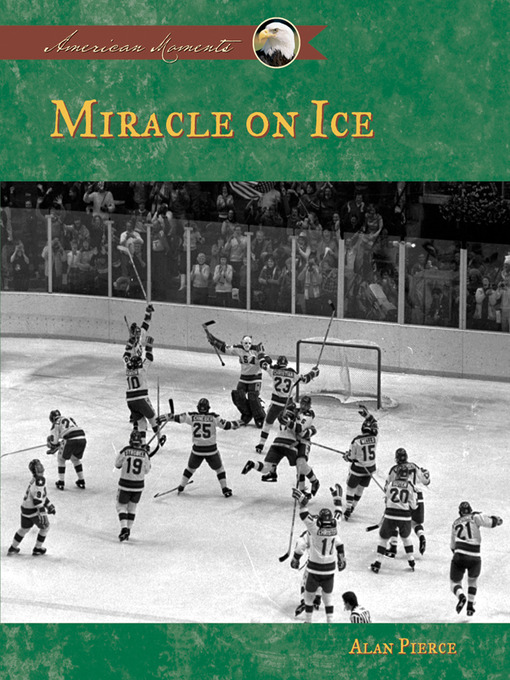 Title details for Miracle On Ice by Alan Pierce - Available